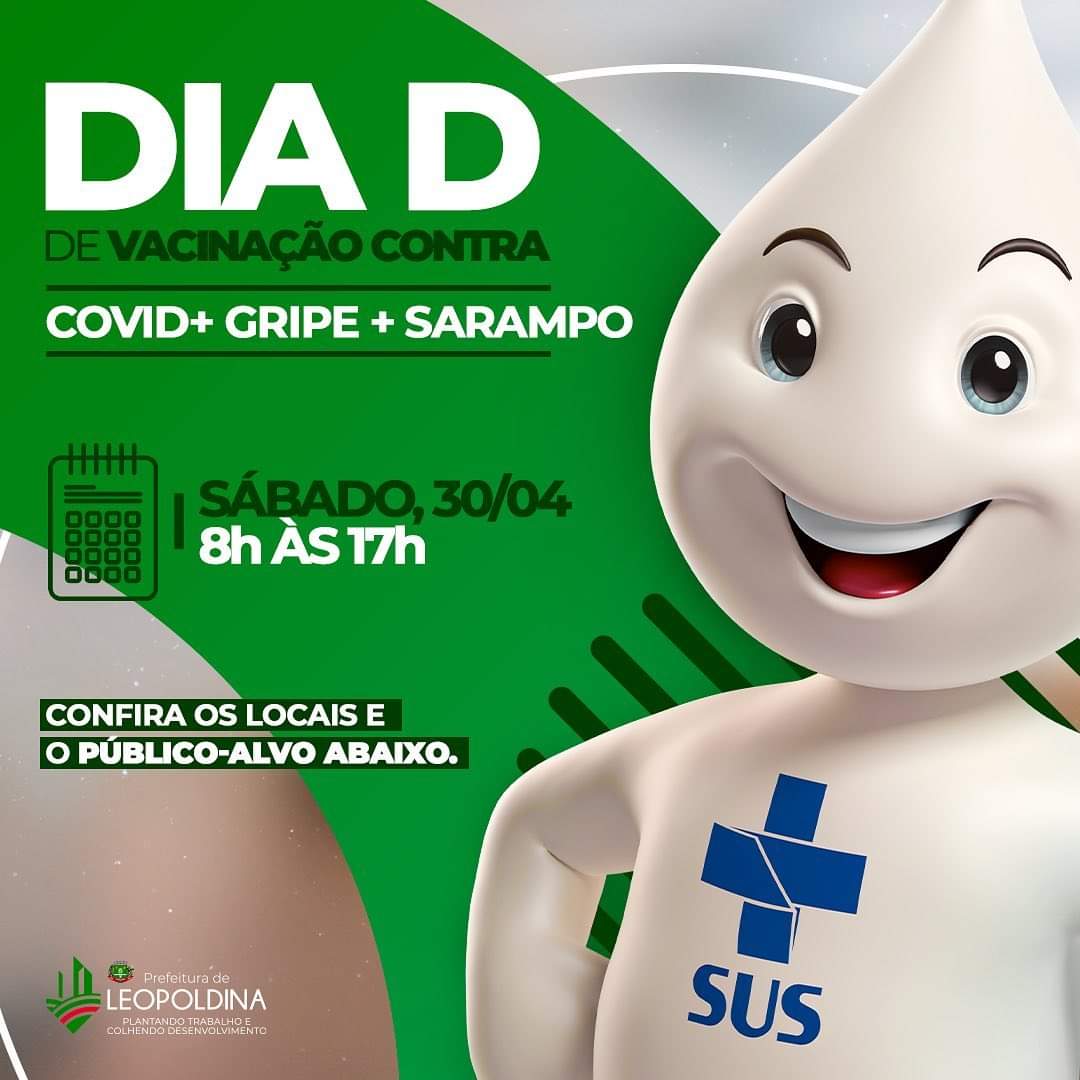 Sábado, dia 30, é Dia D de vacinação contra Covid, Influenza e Sarampo.